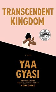 Yaa Gyasi: Transcendent Kingdom (Paperback, 2020, Random House Large Print Publishing, Random House Large Print)