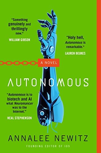 Autonomous (Paperback, 2017, Tor Books)