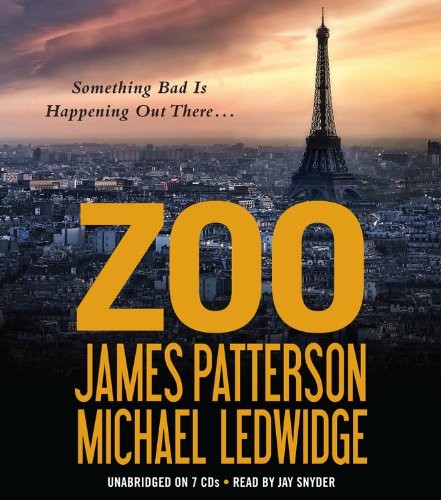 James Patterson, Michael Ledwidge: Zoo (AudiobookFormat, 2012, Hachette Audio)