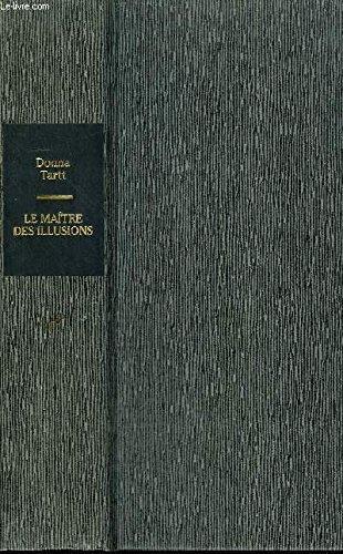 Donna Tartt: Le Maitre des Illusions (French language, 1994)