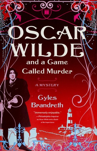 Gyles Brandreth: Oscar Wilde and a Game Called Murder (Paperback, 2008, Touchstone)