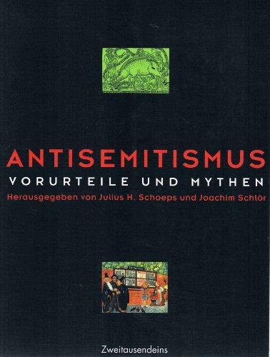 Julius H. Schoeps, Joachim Schlör: Antisemitismus (Paperback, German language, 1997, Zweitausendeins)