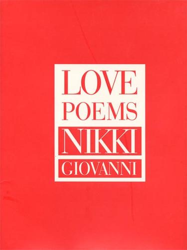 Nikki Giovanni: Love Poems (2008, HarperCollins)