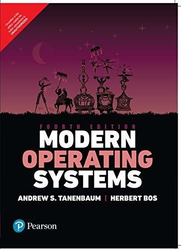 Andrew S Tanenbaum: Modern Operating Systems (Paperback, 2016, Pearson India)