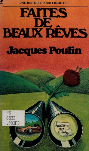 Jacques Poulin: Faites de beaux rêves (French language, 1974, L'Actuelle)