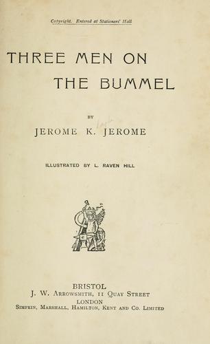 Jerome Klapka Jerome: Three men on the bummel. (1900, J. W. Arrowsmith)