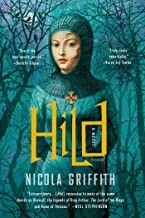 Nicola Griffith: Hild (2013, Farrar, Straus and Giroux)
