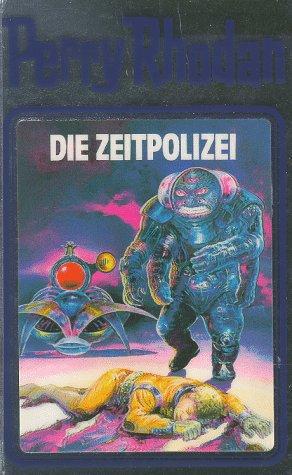 Perry Rhodan, Bd.36, Die Zeitpolizei (Hardcover, German language, 1990, Verlagsunion Pabel Moewig KG Moewig, Neff Hestia)