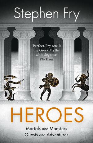 Stephen Fry: Heroes (2018, Penguin Books, Limited)