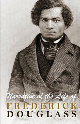 Frederick Douglass: Narrative of the Life of Frederick Douglass (Paperback, 2010, Tribeca Books)