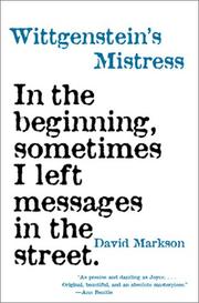 David Markson: Wittgenstein's Mistress (2006, Dalkey Archive Press)