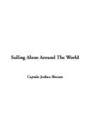 Joshua Slocum: Sailing Alone Around the World (Paperback, 2003, IndyPublish.com)