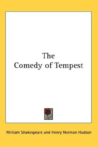 William Shakespeare: The Comedy of Tempest (Hardcover, 2007, Kessinger Publishing, LLC)