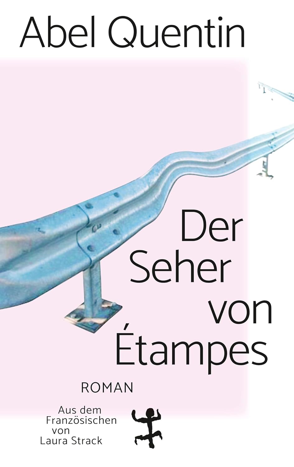 Abel Quentin: Der Seher von Étampes (deutsch language, 2024, Matthes & Seitz)