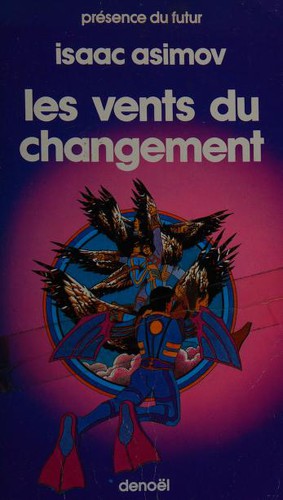 Isaac Asimov: Les vents du changement (French language, 1985, Denoël)