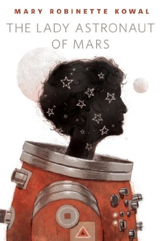 The Lady Astronaut of Mars (EBook, 2014, Doherty Associates, LLC, Tom)