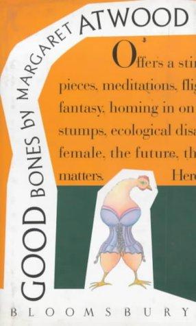 Margaret Atwood: Good bones (Hardcover, 1992, Bloomsbury)