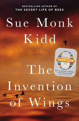 Sue Monk Kidd: The invention of wings (2014, Viking Adult)