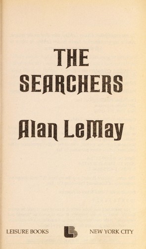 Alan LeMay: The Searchers (Leisure Books)