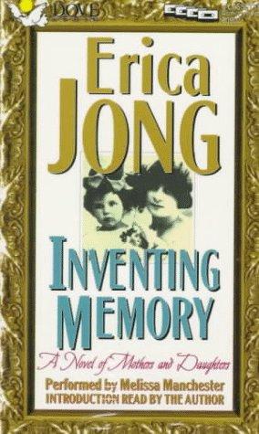 Erica Jong: Inventing Memory (AudiobookFormat, 1997, Audio Literature, Dove Entertainment Inc, Brand: Audio Literature)