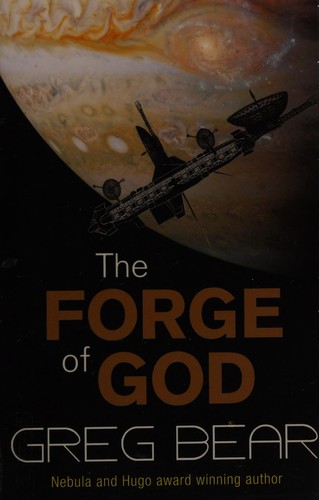 Greg Bear: The forge of God (1987, Tor)