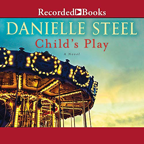 Danielle Steel, Dan John Miller: Child's Play (AudiobookFormat, 2019, Recorded Books, Inc.)