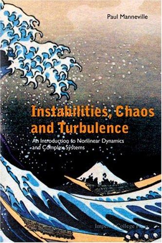 Paul Manneville: Instabilities, Chaos And Turbulence (Paperback, 2004, Imperial College Press)