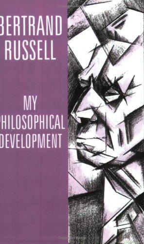 Bertrand Russell: My philosophical development (1995, Routledge)