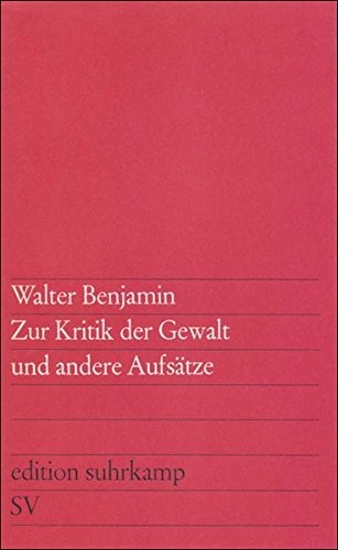 Walter Benjamin: Zur Kritik Der Gewalt Und Andere Aufsatze (1965, Imprint unknown)