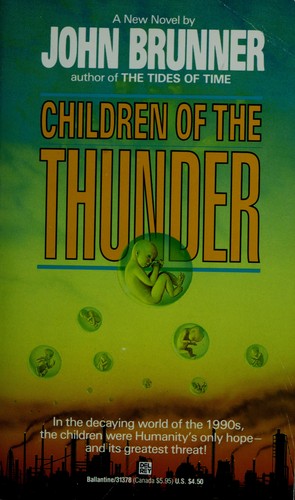 John Brunner: Children of the Thunder (1989, Ballantine Books)