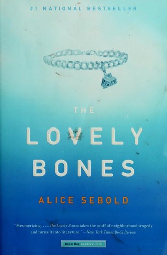 Alice Sebold: The lovely bones (2004, Back Bay Books)