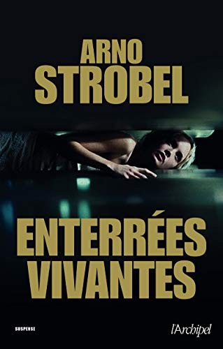 Arno Strobel: Enterrées vivantes (Paperback, 2017, ARCHIPEL)