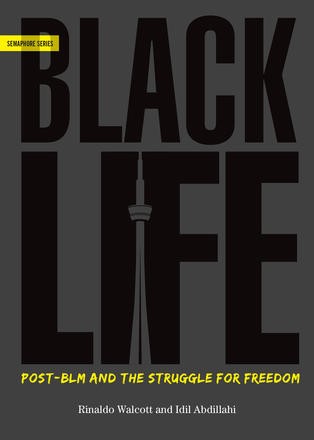 Rinaldo Walcott: BlackLife (2019, Arbeiter Ring Publishing)