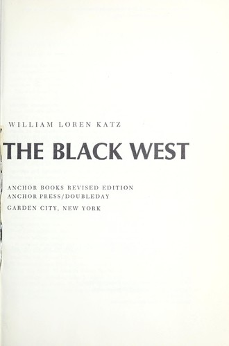 William Loren Katz: The Black West. (1973, Anchor Press)