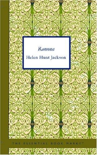 Helen Hunt Jackson: Ramona (Paperback, 2007, BiblioBazaar)