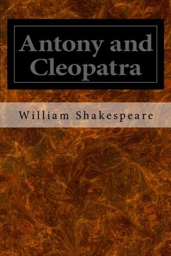 William Shakespeare: Antony and Cleopatra (2014, CreateSpace Independent Publishing Platform)