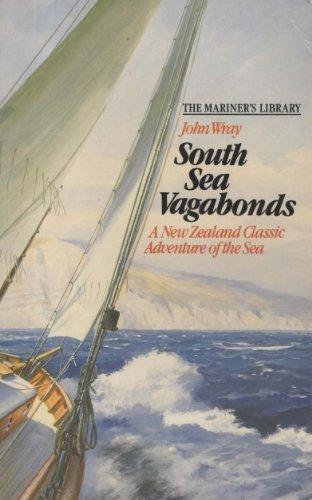 John Wray: South Sea Vagabonds (The mariner's library) (1988)