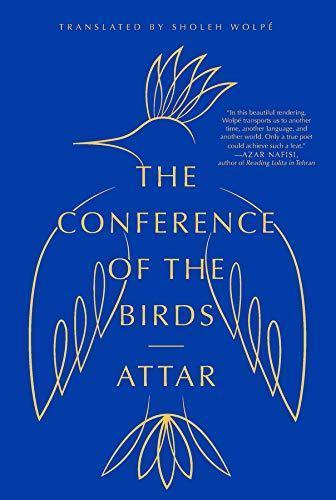 Attar of Nishapur: The Conference of the Birds