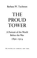 Barbara W. Tuchman: The PROUD TOWER (1966, Scribner)