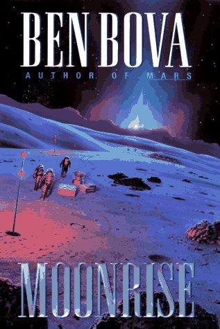 Ben Bova: Moonrise (1996, Avon Books)