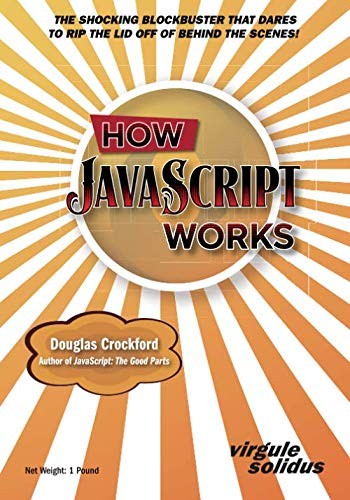 Douglas Crockford: How JavaScript Works (2018, Virgule-Solidus)
