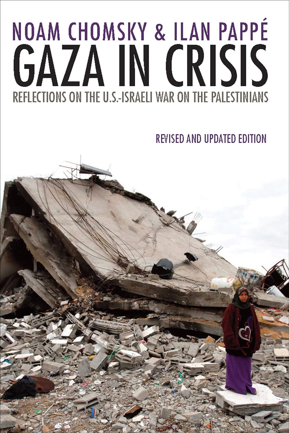 Ilan Pappe, Noam Chomsky: Gaza in Crisis (Paperback, 2013, Haymarket Books)