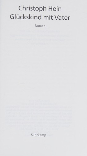 Christoph Hein: Glückskind mit Vater (German language, 2016)