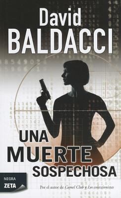 David Baldacci: Una Muerte Sospechosa (2011, Ediciones B Grupo Zeta)