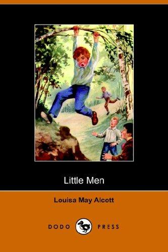 Louisa May Alcott: Little Men (2005, Dodo Press)