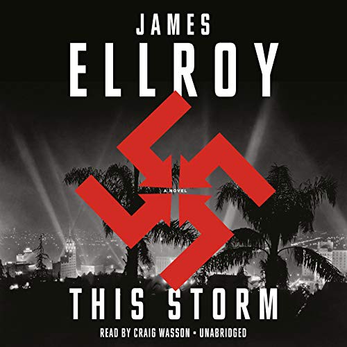 James Ellroy, Craig Wasson: This Storm (AudiobookFormat, 2019, Random House Audio)