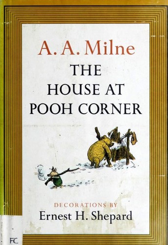 A. A. Milne: The House at Pooh Corner (Hardcover, 1985, Dutton Juvenile)