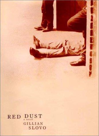 Gillian Slovo: Red dust (2002, W.W. Norton)