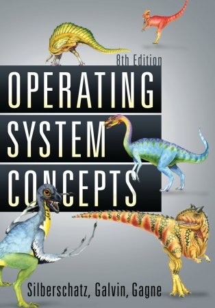 Abraham Silberschatz: Operating System Concepts (2008, John Wiley & Sons)