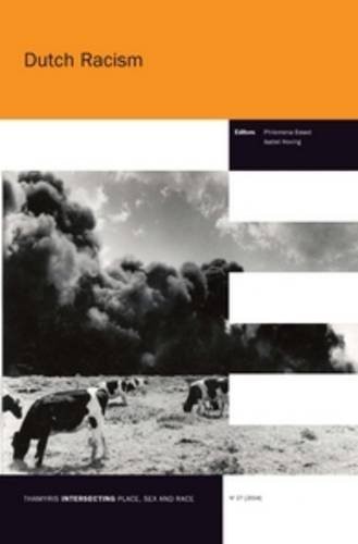 Edited by Philomena Essed and Isabel Hoving: Dutch Racism (Paperback, 2014, Brill | Rodopi, RODOPI)